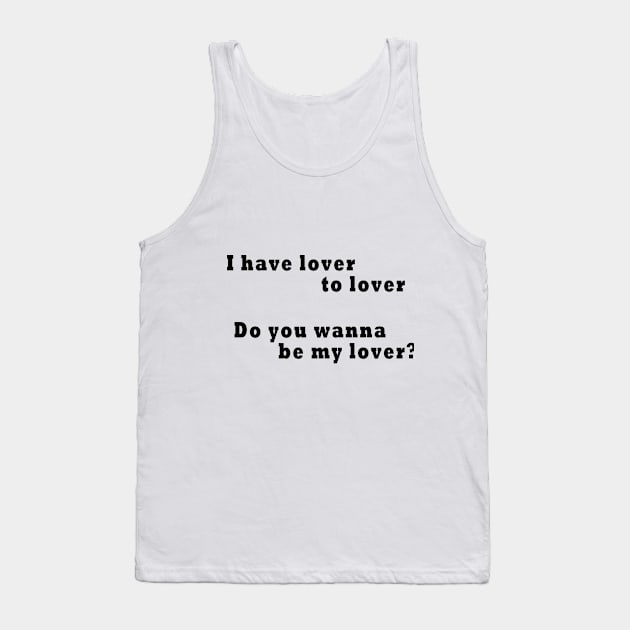 Lover problem Tank Top by PaunLiviu